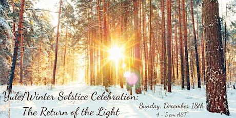 Yule/Winter Solstice Celebration: Return of the Light