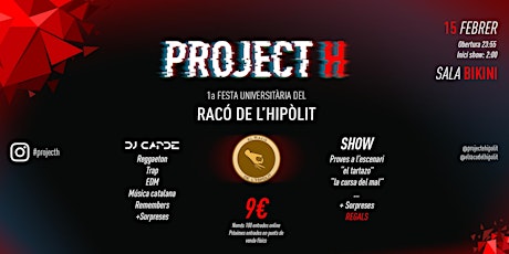 Imagen principal de FESTA UNIVERSITARIA "PROJECT H" RACÓ DE L´HIPÓLIT