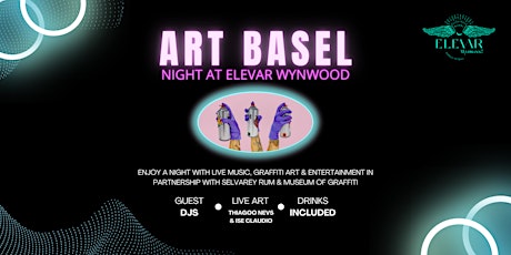 Elevar Wynwood Presents Art Basel Night