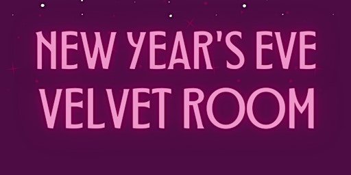 FIN DE AÑO | NEW YEAR'S EVE - VELVET ROOM