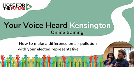 Your Voice Heard Online Training: Kensington