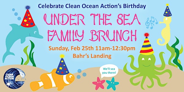 Under the Sea Family Brunch! Celebrate COA's Birthday!