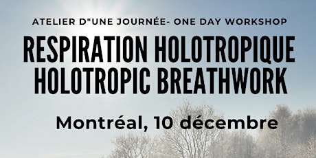One-Day Holotropic Breathwork/Atelier de respiration holotropique