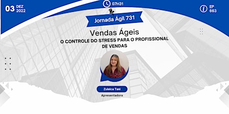 #JornadaAgil731 E663 #VendasÁgeis O controle do Stress