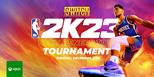 Game Night - NBA 2k23 Xbox Next Generation Tournament