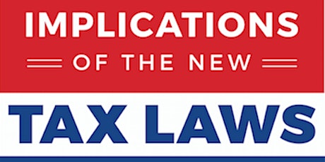 Implications of the New Tax Law primary image