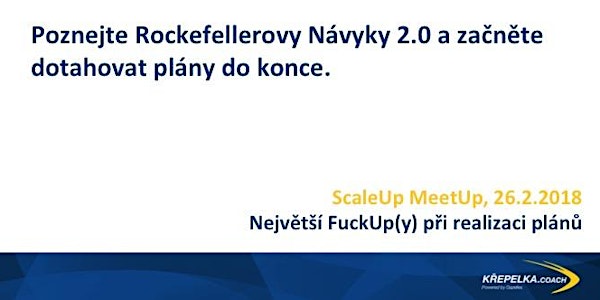 ScaleUp MeetUp - FuckUp(y) Špičkové Exekuce