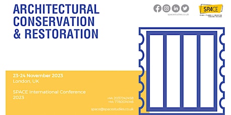 SPACE International Conference: Architectural Conservation and Restoration