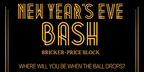 Image principale de New Year's Eve Bash at Bricker-Price Block
