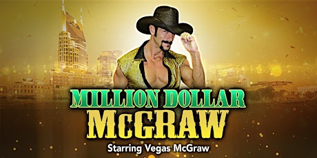 Million Dollar McGraw - Starring Vegas McGraw