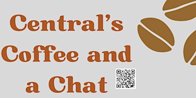 Central%27s+Coffee+and+a+Chat