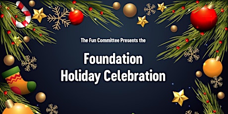 Join us for a Foundation Holiday Celebration