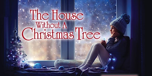 The House Without a Christmas Tree - KC Folly Theater primary image