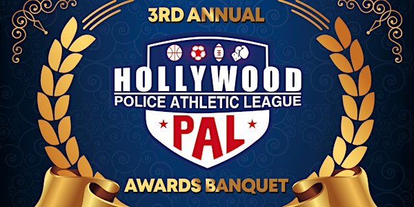Hollywood PAL 3rd Annual Awards Banquet