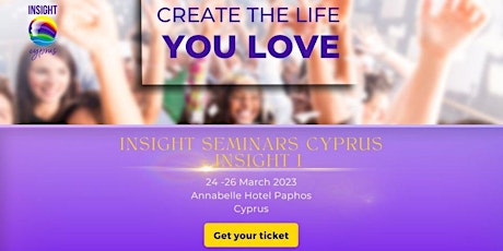 Create The Life You Love With Insight Seminars Cyprus primary image