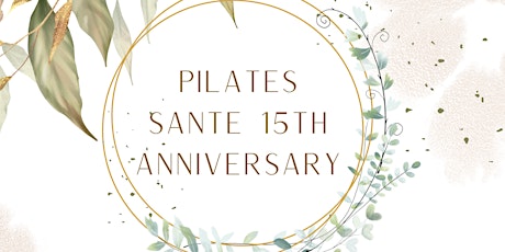 Pilates Santé 15 Year Anniversary Party