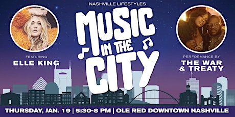 Nashville Lifestyles "Music in the City" featuring Elle King