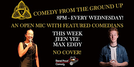 Comedy From The Ground Up - Weekly Open Mic & Showcase