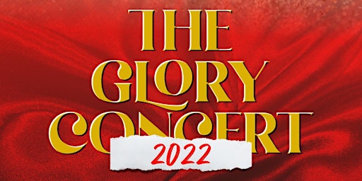 The Glory Concert 2022