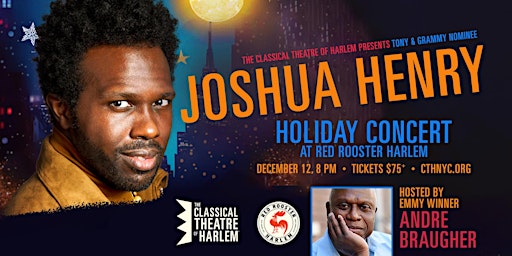 CTH's Holiday Concert featuring Joshua Henry, hosted by Andre Braugher