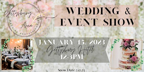The Gettysburg Area Wedding Professionals Wedding and Event Show