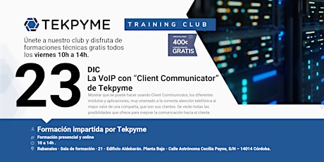 TEKPYME TRAINING CLUB | La VoIP con “Client Communicator” de Tekpyme