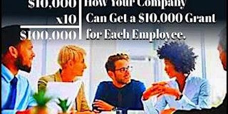How Your Company Can Get $10,000 Grant for Each Employee?