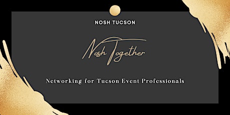 Nosh Together x Tucson Museum of Art
