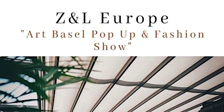 Z&L Art Basel Pop Up & Fashion Show  @ LE CHICK WYNWOOD
