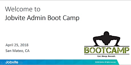 Jobvite Hire Boot Camp for Administrators, April 25, 2018, San Mateo, CA primary image