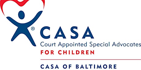 CASA of Baltimore County Online INFO SESSION for Prospective Advocates