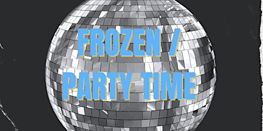 Theatre, Hip Hop & Break Dance - Frozen/Party Time - 5:30pm