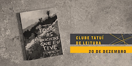 Imagem principal do evento CLUBE TATUÍ DE LEITURA | Todas as bicicletas que eu tive