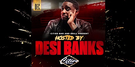 CITIES BAR Presents Guest Host Desi Banks!!