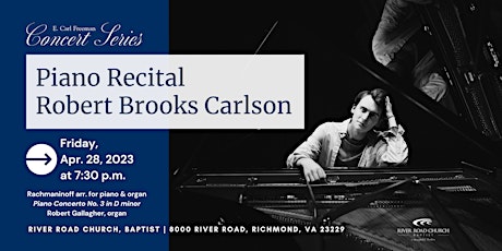 Rachmaninoff Piano Concerto No. 3 in D minor — Robert Brooks Carlson