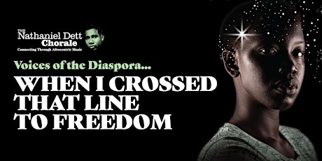 Voices of the Diaspora... When I Crossed That Line to Freedom
