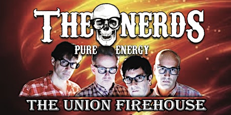 ***THE NERDS ** Live at The UNION FIREHOUSE  MT HOLLY **