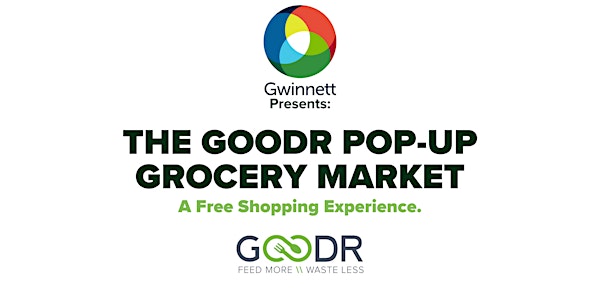 Gwinnett Presents: Goodr Pop Up Grocery Market at Sweet Water Park