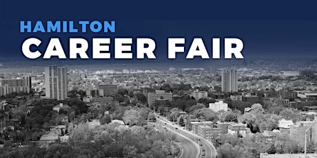 Hamilton Career Fair and Training Expo Canada - May 10, 2023