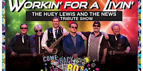 Workin’ For a Livin’- Huey Lewis & The News Tribute (LaBelle Amherst)