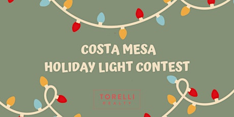 Costa Mesa Light Contest sponsored by Kendra Fisher, Torelli Realty