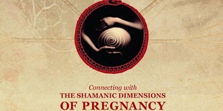 Connecting With The Shamanic Dimensions of Pregnancy - Mullum - November 2018 primary image