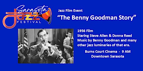 Sarasota Jazz Festival Film Event: "The Benny Goodman Story"