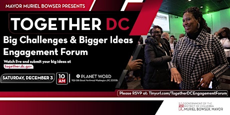 Together, DC! Big Challenges & Bigger Ideas Engagement Forum