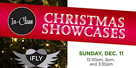 5-7 year olds iFLY Christmas Showcase, Sunday, December 11th