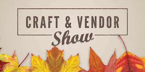 Annual Fall Craft & Vendor Show