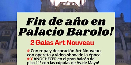 Gala FIN DE AÑO en Palacio BAROLO Art Nouveau y anochecer en balcón piso 11