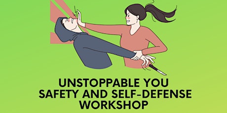 Unstoppable You Safety and Self-defense Workshop