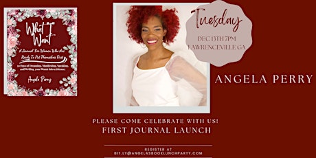 Angela's "What I Want" Launch Party!