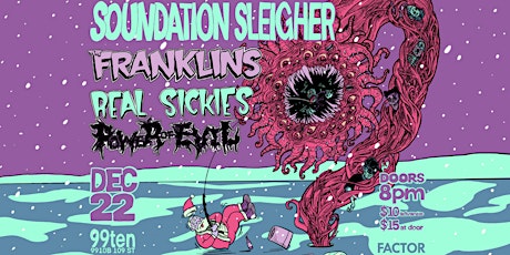 Soundation Sleigher feat. The Franklins/Real Sickies/Power of Evil
